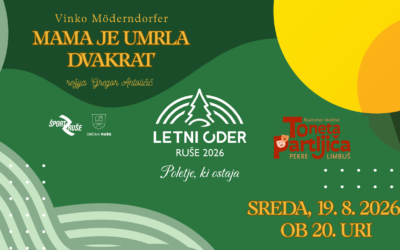 Mama je umrla dvakrat na Letnem odru Ruše
